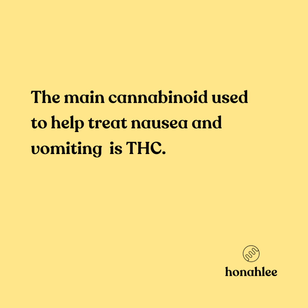 main cannabinoid for nausea is THC